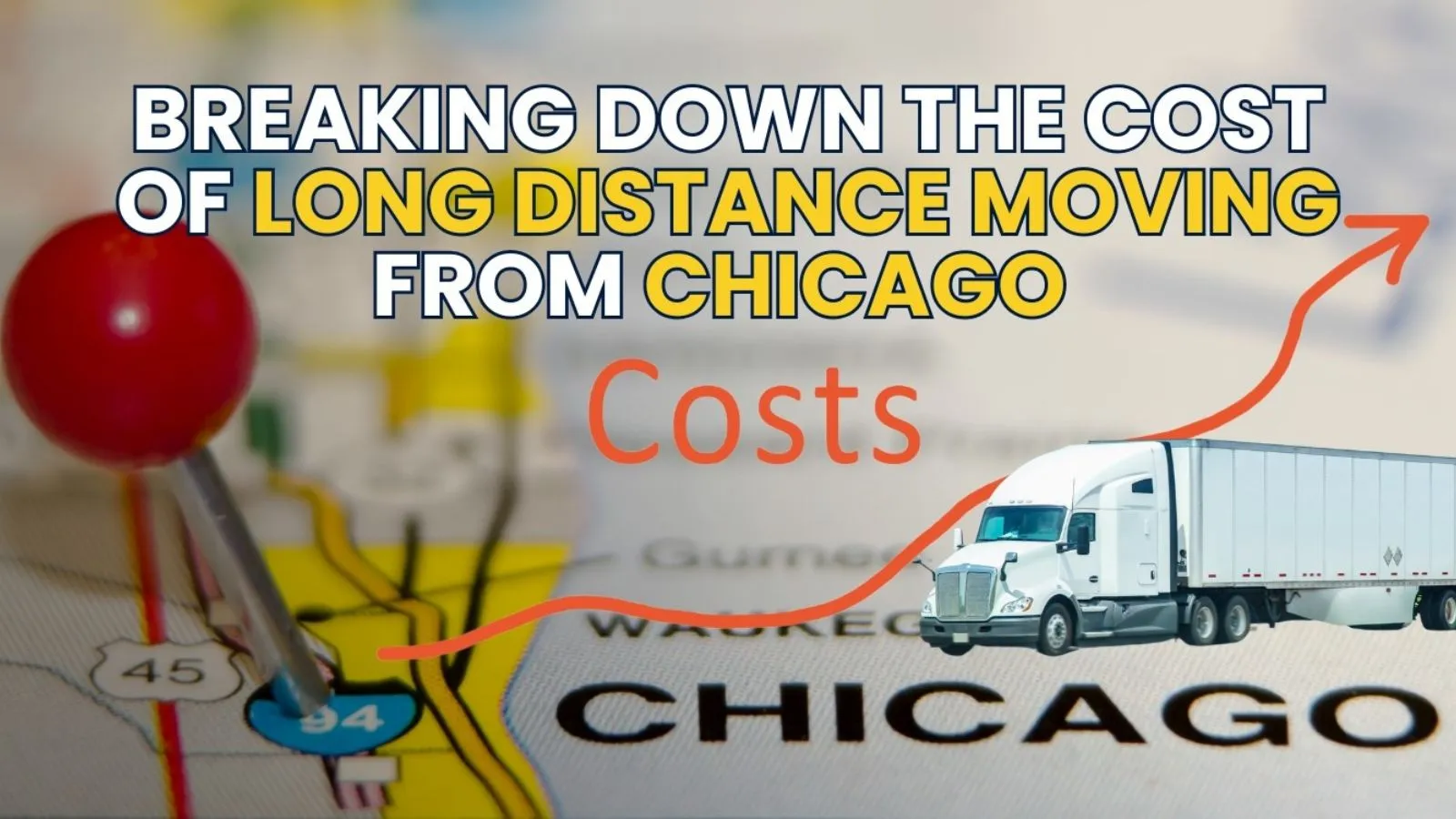 Breaking Down the Cost of LongDistance Moving from Chicago